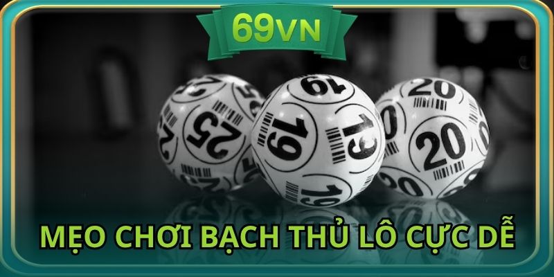 Bí kíp cược bạch thủ lô online tại nhà cái cực dễ