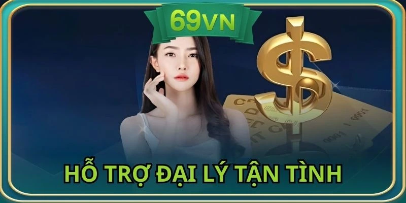 Hệ thống hỗ trợ các đại lý một cách tận tình