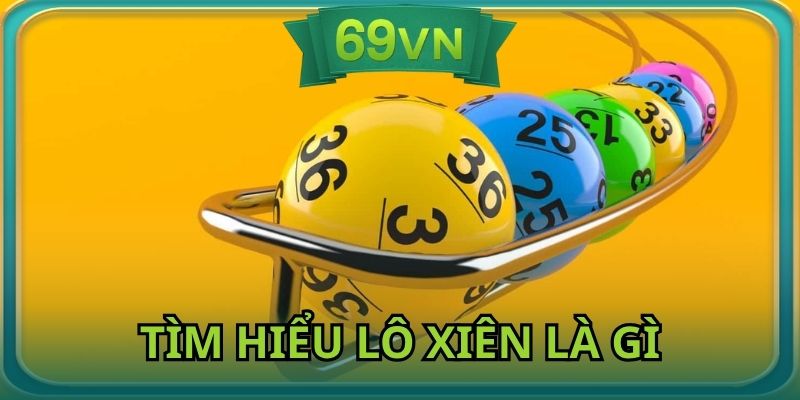 Lô xiên là thể loại lô đề quen thuộc tại nhà cái