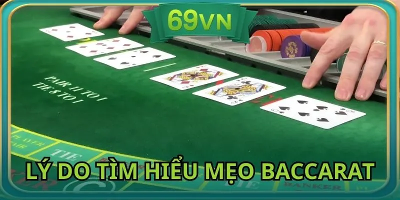 Lý do hội viên nên tìm hiểu mẹo đánh Baccarat online