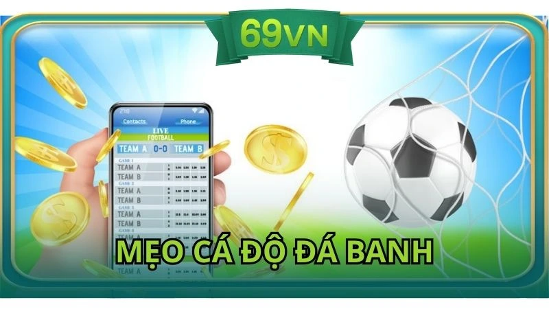 Mẹo cá độ đá banh