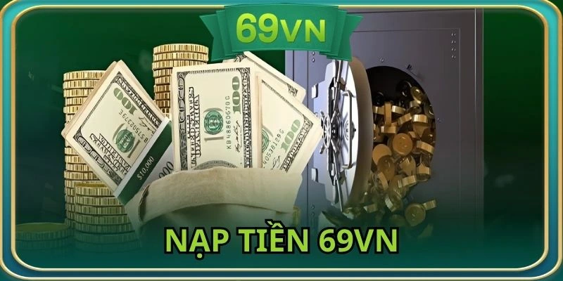 nạp tiền 69VN