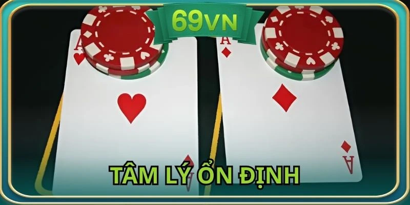 Tâm lý thành viên tham gia cần phải bình tĩnh